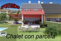 Chalet con Parcela
